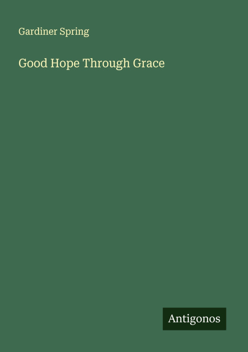 Kniha Good Hope Through Grace 