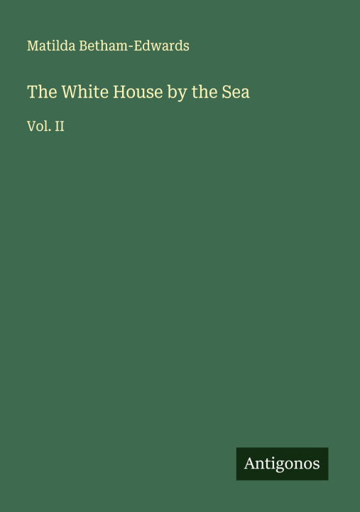 Kniha The White House by the Sea 