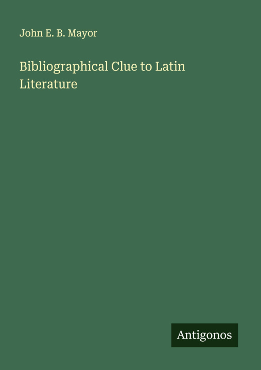 Libro Bibliographical Clue to Latin Literature 