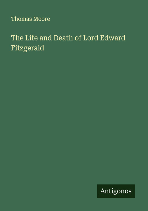 Libro The Life and Death of Lord Edward Fitzgerald 
