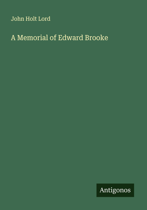 Libro A Memorial of Edward Brooke 