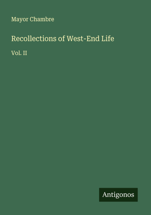 Libro Recollections of West-End Life 
