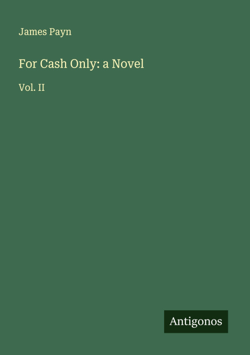 Kniha For Cash Only: a Novel 