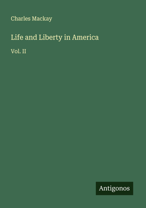 Kniha Life and Liberty in America 
