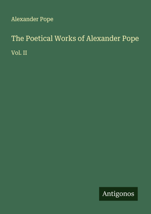 Kniha The Poetical Works of Alexander Pope 