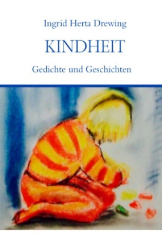 Kniha Kindheit Ingrid Herta Drewing