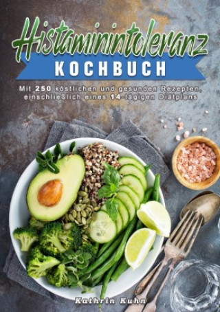 Knjiga Histaminintoleranz Kochbuch Kathrin Kuhn
