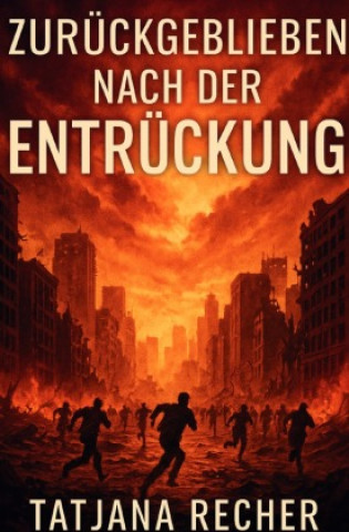 Libro Zurückgeblieben nach der Entrückung Tatjana Recher