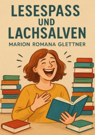 Kniha Lesespass und Lachsalven Marion Romana Glettner