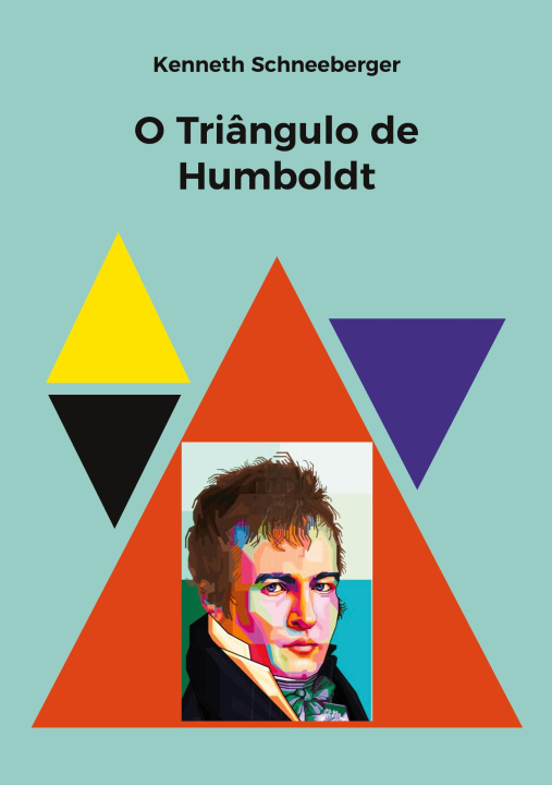 Kniha O Triângulo de Humboldt Kenneth Schneeberger