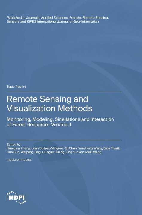 Knjiga Remote Sensing and Visualization Methods Huaiqing Zhang