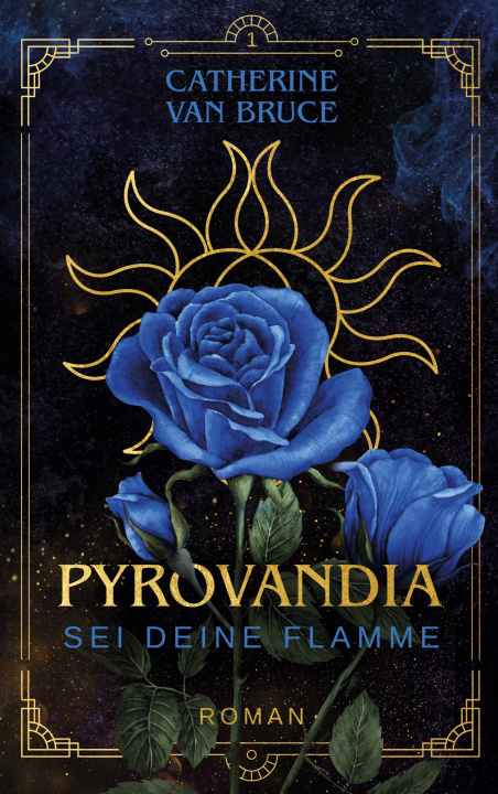 Kniha Pyrovandia - Sei deine Flamme Catherine van Bruce