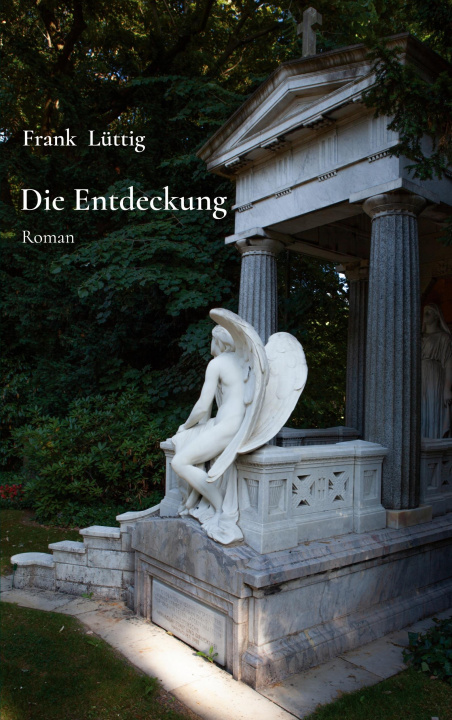 Kniha Die Entdeckung Frank Lüttig