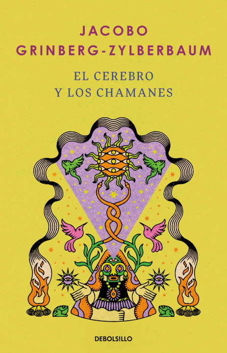Libro El Cerebro Y Los Chamanes / The Mind and Shamanism Grinberg-Zylberbaum