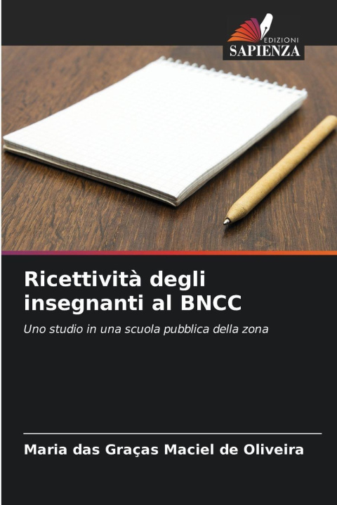 Kniha Ricettività degli insegnanti al BNCC Maria das Graças Maciel de Oliveira