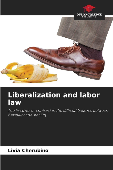 Kniha Liberalization and labor law Livia Cherubino