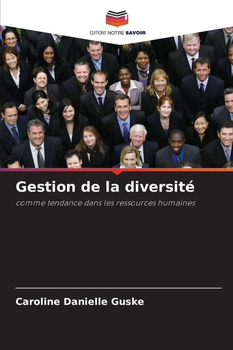 Kniha Gestion de la diversité Caroline Danielle Guske