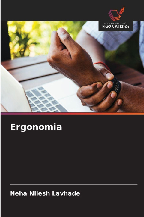 Kniha Ergonomia Neha Nilesh Lavhade