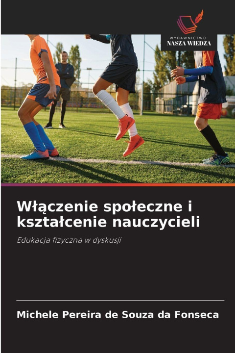 Libro Wlaczenie spoleczne i ksztalcenie nauczycieli Michele Pereira de Souza da Fonseca
