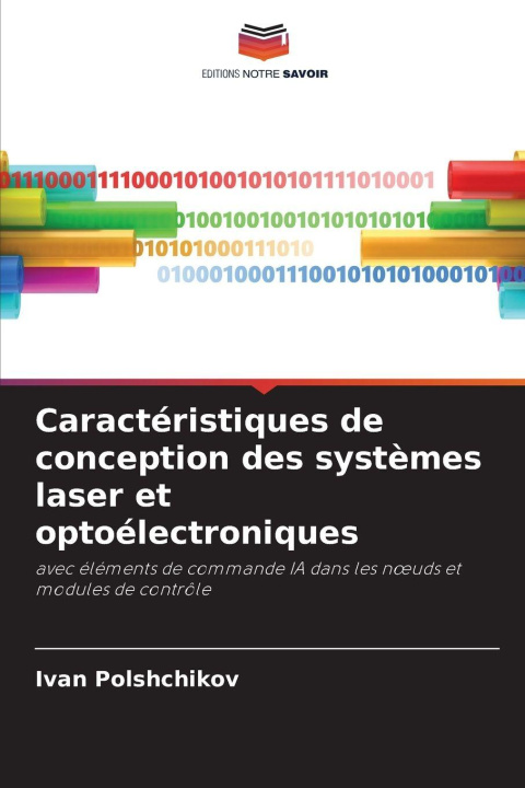 Kniha Caractéristiques de conception des systèmes laser et optoélectroniques Ivan Polshchikov