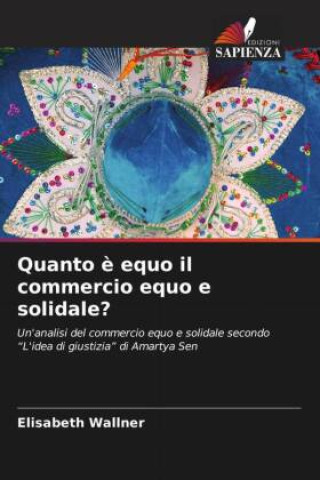 Kniha Quanto è equo il commercio equo e solidale? Elisabeth Wallner