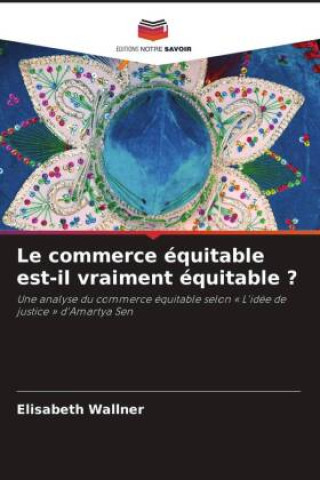 Kniha Le commerce équitable est-il vraiment équitable ? Elisabeth Wallner