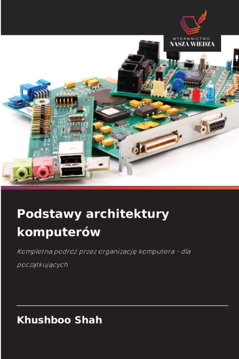 Book Podstawy architektury komputerów Khushboo Shah