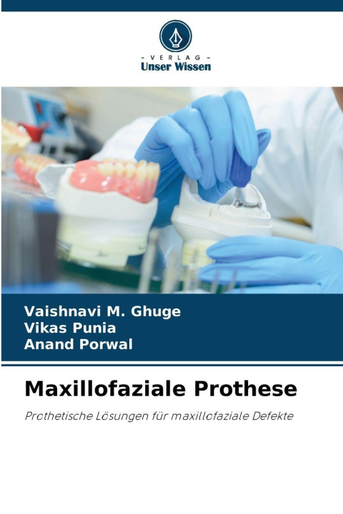 Knjiga Maxillofaziale Prothese VAISHNAVI M. GHUGE