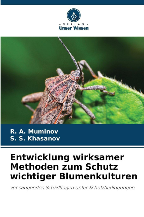 Libro Entwicklung wirksamer Methoden zum Schutz wichtiger Blumenkulturen R. A. Muminov