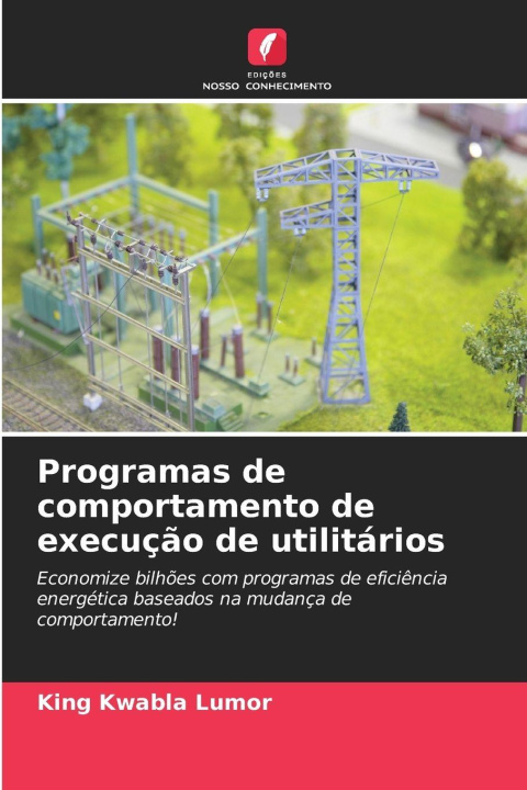 Kniha Programas de comportamento de execução de utilitários King Kwabla Lumor