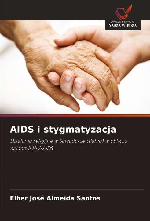 Kniha AIDS i stygmatyzacja Elber José Almeida Santos
