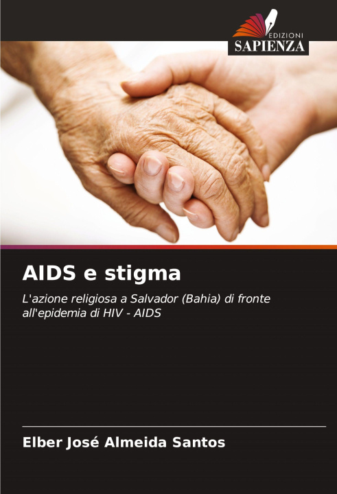 Kniha AIDS e stigma Elber José Almeida Santos