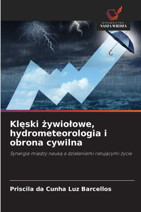 Libro Kleski zywiolowe, hydrometeorologia i obrona cywilna Priscila da Cunha Luz Barcellos