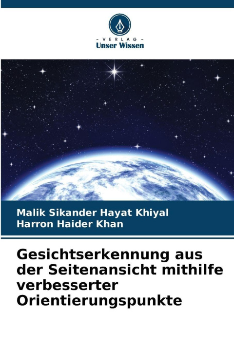 Libro Gesichtserkennung aus der Seitenansicht mithilfe verbesserter Orientierungspunkte Malik Sikander Hayat Khiyal