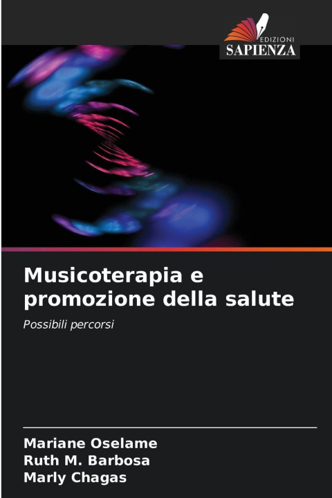 Knjiga Musicoterapia e promozione della salute Mariane Oselame