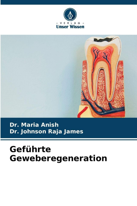 Knjiga Geführte Geweberegeneration Dr. Maria Anish