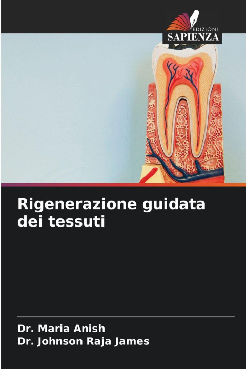 Libro Rigenerazione guidata dei tessuti Dr. Maria Anish