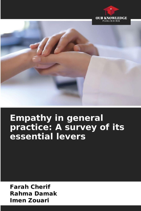 Libro Empathy in general practice: A survey of its essential levers Farah Cherif
