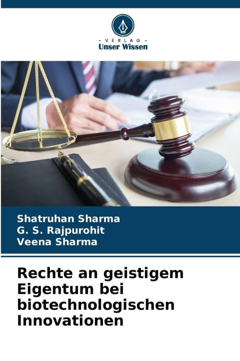 Kniha Rechte an geistigem Eigentum bei biotechnologischen Innovationen Shatruhan Sharma