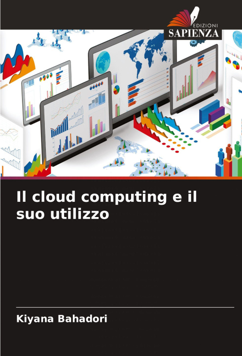 Knjiga Il cloud computing e il suo utilizzo Kiyana Bahadori