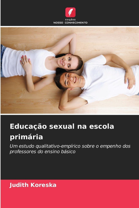 Libro Educação sexual na escola primária Judith Koreska