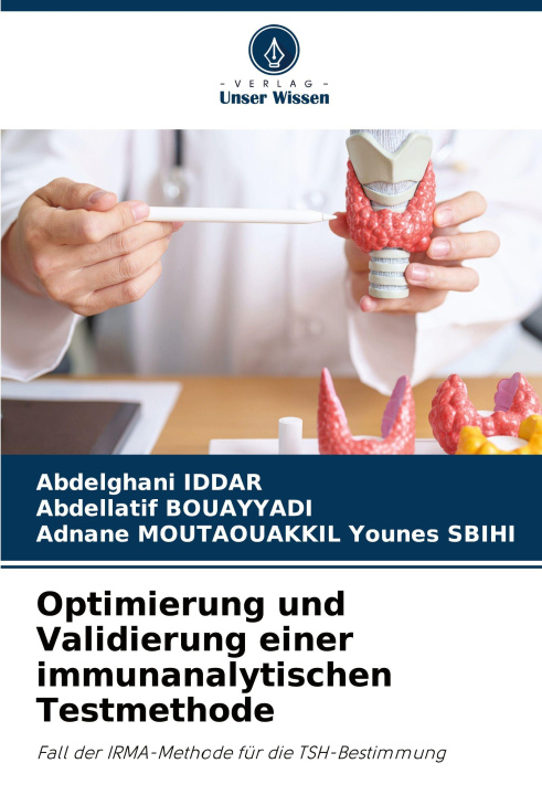Kniha Optimierung und Validierung einer immunanalytischen Testmethode Abdellatif Bouayyadi