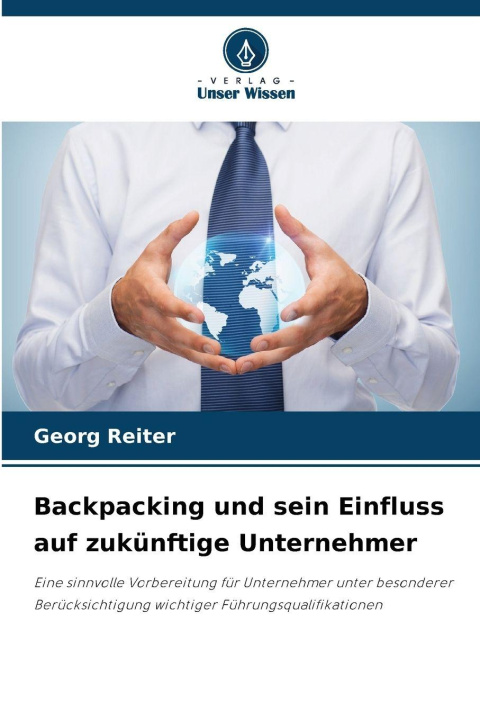 Libro Backpacking und sein Einfluss auf zukünftige Unternehmer Georg Reiter