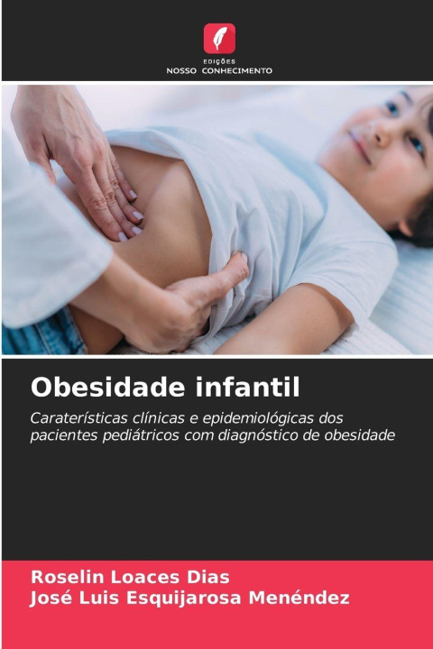 Kniha Obesidade infantil José Luis Esquijarosa Menéndez