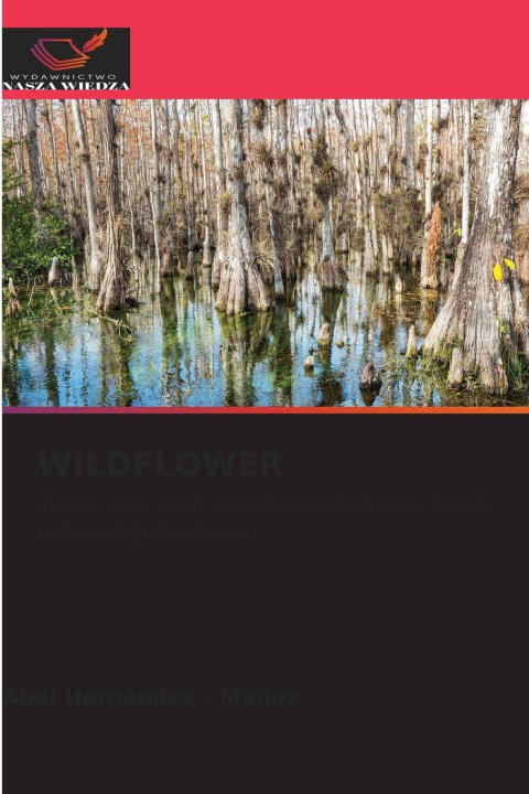 Kniha WILDFLOWER Abel Hernandez - Muñoz