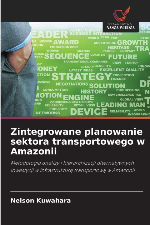 Libro Zintegrowane planowanie sektora transportowego w Amazonii Nelson Kuwahara