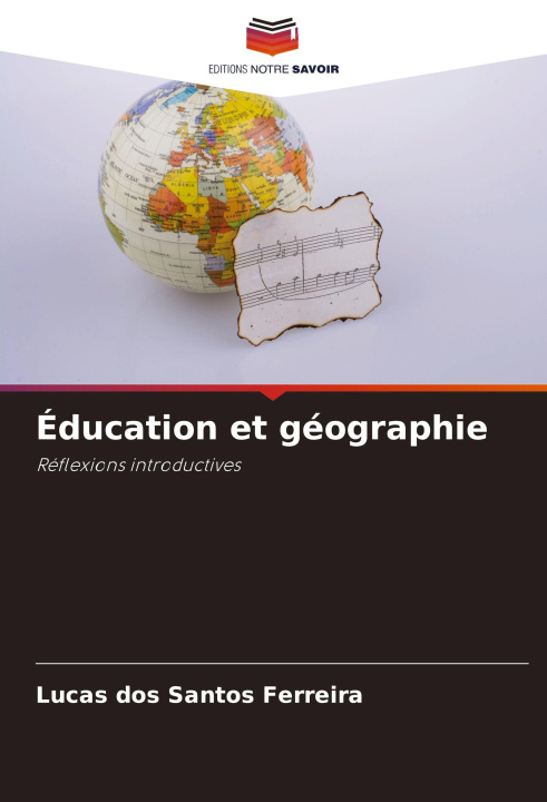 Kniha Éducation et géographie Lucas dos Santos Ferreira