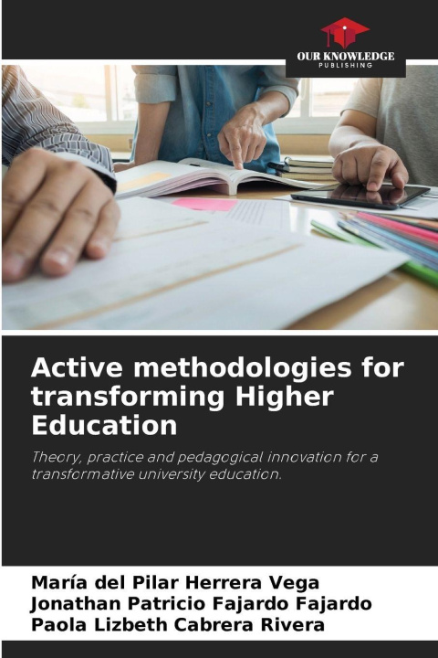 Kniha Active methodologies for transforming Higher Education Jonathan Patricio Fajardo Fajardo
