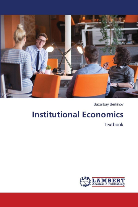 Kniha Institutional Economics Bazarbay Berkinov
