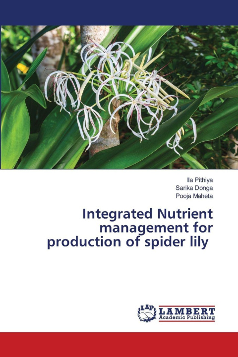 Libro Integrated Nutrient management for production of spider lily Ila Pithiya
